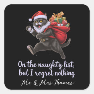 On the Naughty List, But I Regret Nothing Square Sticker