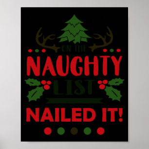 On The Naughty List Nailed It Christmas Poster