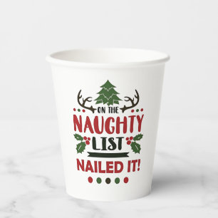On The Naughty List Nailed It Funny Christmas  Paper Cups