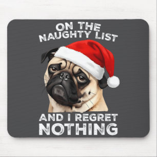 On The Naughty List Pug Funny Christmas Dog Mouse Pad