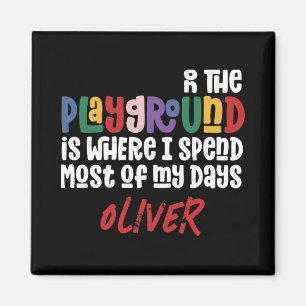 On The Playground Tygraphy Modern Teacher Gift  Magnet