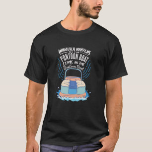 On The Pontoon Boat - Gift T-Shirt