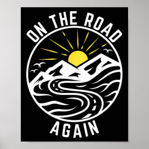 On The Road Again Shirt Road Trip Family Adventure Poster