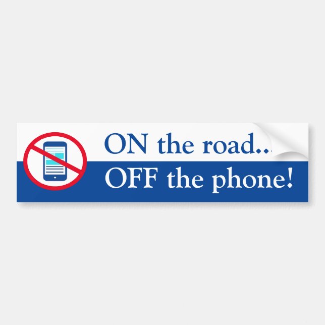 ON the Road OFF the Phone Bumper Sticker (Front)