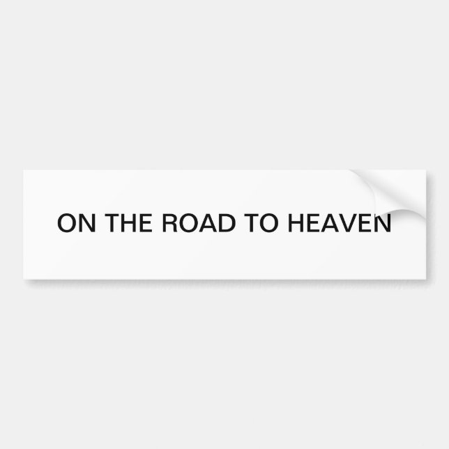 On the road to heaven bumper sticker for sale (Front)