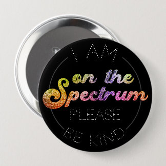 On The Spectrum, Glitter Rainbow, Autism Awareness 10 Cm Round Badge