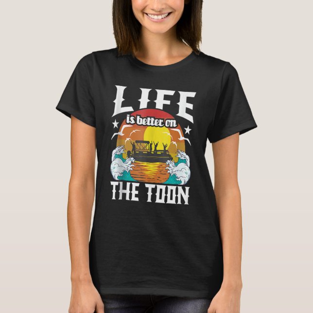 On The Toon Pontoon Boat Boating Men Women T-Shirt (Front)