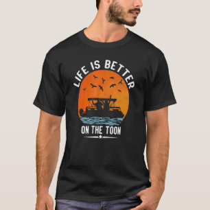 On The Toon Pontoon Boat Boating Pontooning T-Shirt