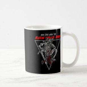 On The Way To Ruin Your Day Coffee Mug