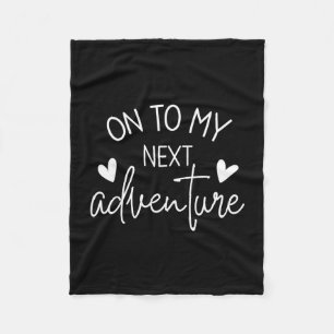 On To My Next Adventure Summer Camping Vacation Fleece Blanket