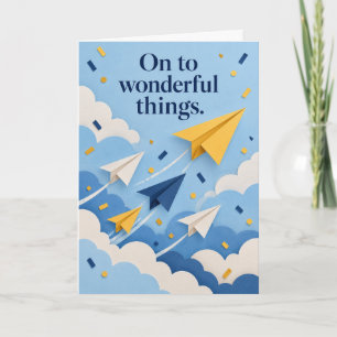 On to Wonderful Things Paper Plane Graduation Card