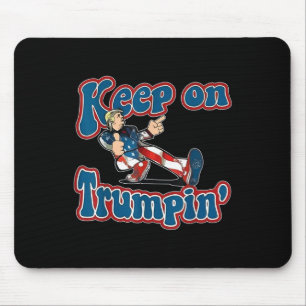 On Trumpin Trump For President 2024 Mouse Pad