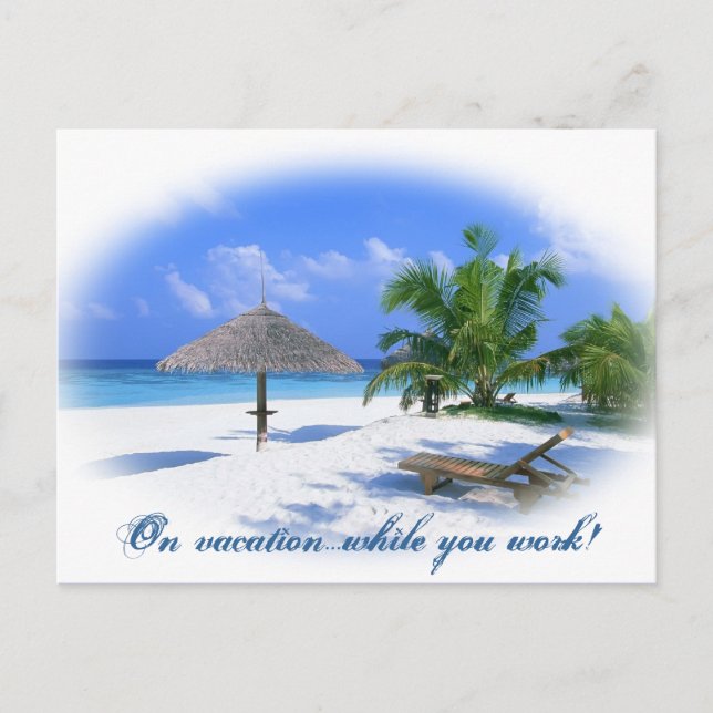 On Vacation while you work Postcard (Front)