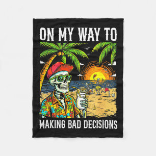 On way to making bad decisions funny skeleton fleece blanket