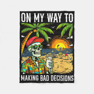 On way to making bad decisions funny skeleton fleece blanket