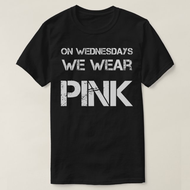 On Wednesday We Wear Pink Funny Quote  T-Shirt (Design Front)