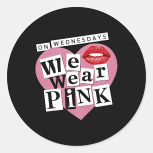 On Wednesday We Wear Pink Funny Valentine Classic Round Sticker