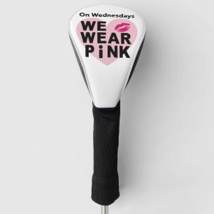 On Wednesday We Wear Pink Funny Valentine Golf Head Cover