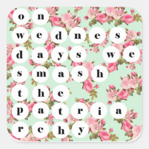 "On wednesdays we smash the patriarchy" Sticker