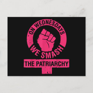 On Wednesdays we Smash the Patriarchy Women rights Holiday Postcard