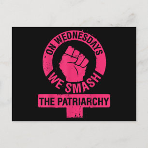 On Wednesdays we Smash the Patriarchy Women rights Postcard