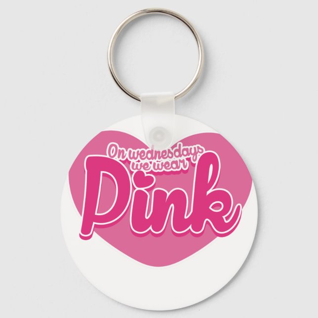On Wednesdays we wear pink Key Ring (Front)