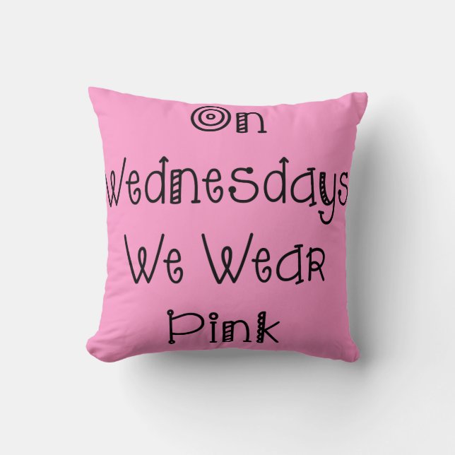 On Wednesdays We Wear Pink Slogan Cushion (Front)
