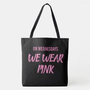 On Wednesdays We Wear Pink Tote Bag