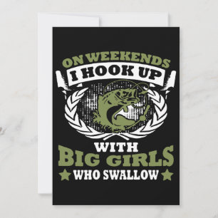 on weekends I hook up with big girls who swallow