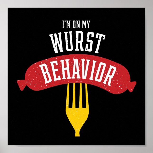On Wurst Behaviour Oktoberfest Foodie Poster (Front)