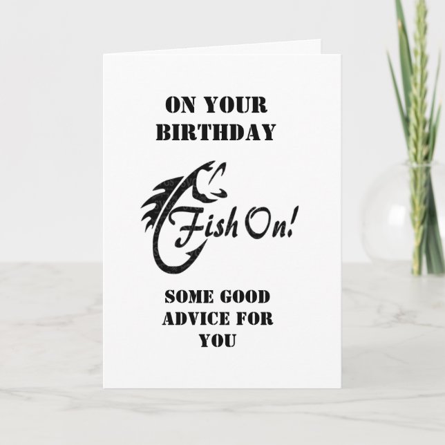 ON YOUR "BIRTHDAY" FANTASTIC FISHING ADVICE! CARD (Front)