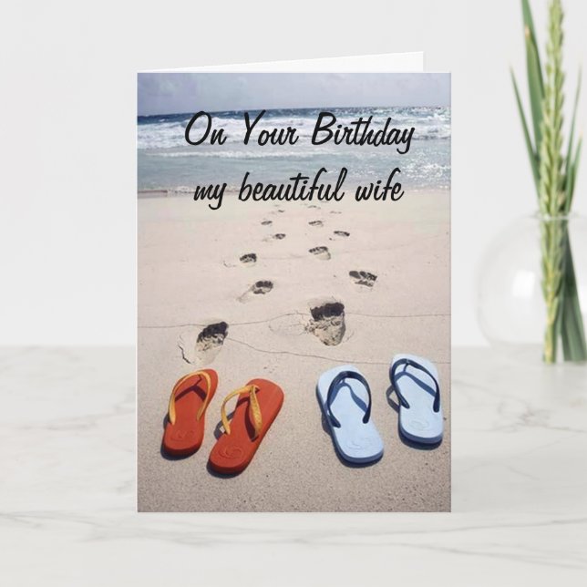 ON YOUR BIRTHDAY **MY BEAUTIFUL WIFE** BEACH STYLE CARD (Front)