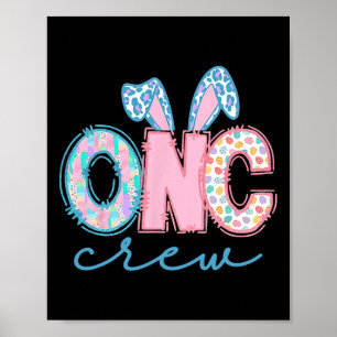 Onc Oncology Crew Nurse Bunny Ears Easter Cancer A Poster