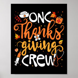 Onc Thanksgiving Crew Oncology Certified Nurse Gir Poster