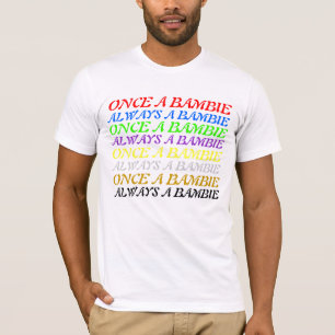 Once A Bambie T-Shirt