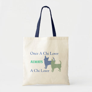Once A Chi Lover Always A Chi Lover Tote Bag