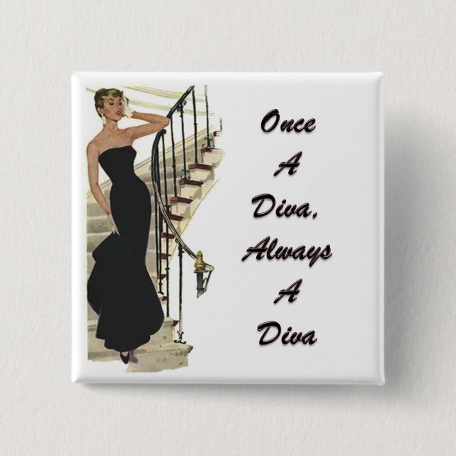 Once A Diva, Always A Diva 15 Cm Square Badge (Front)