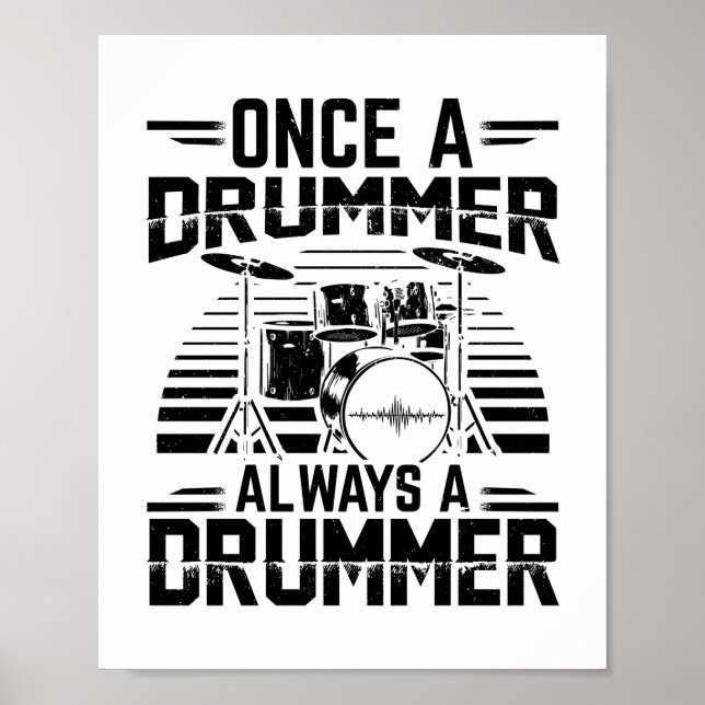Once a drummer always a drummer | Drums Gifts Poster (Front)