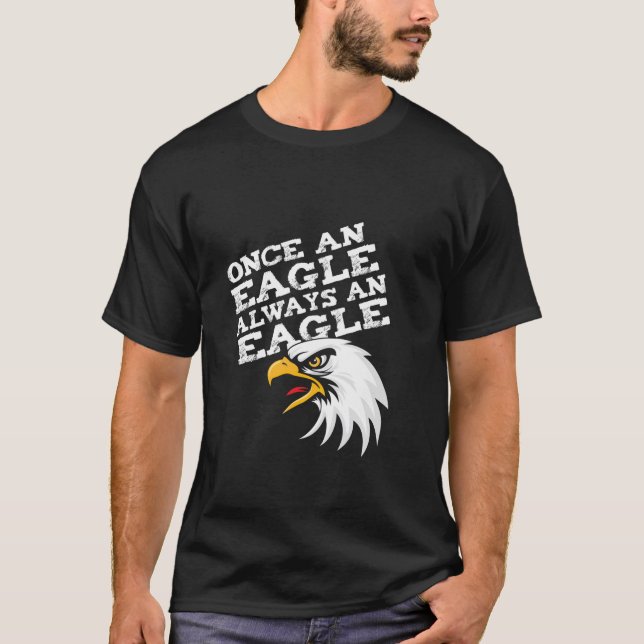Once A Eagle Always A Eagle School Spirit Mascot L T-Shirt (Front)