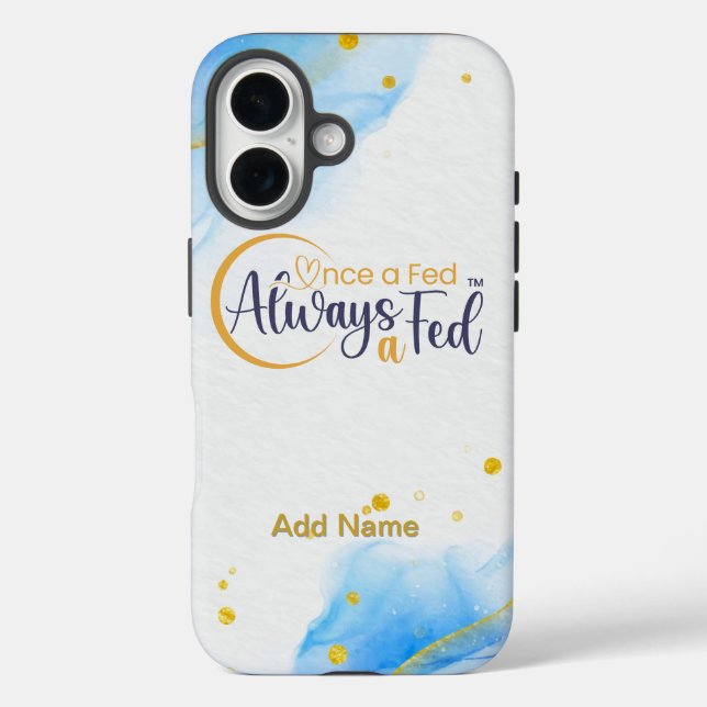 Once A Fed Always A Fed Apple iPhone 16 case (Back)