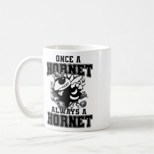 Once A Hornet Always A Hornet Ck To School Spirit Coffee Mug