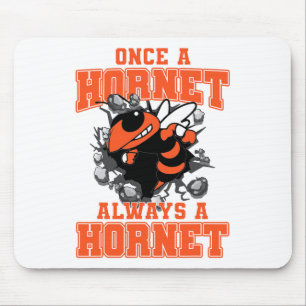 Once A Hornet Always A Hornet Ck To School Spirit  Mouse Pad