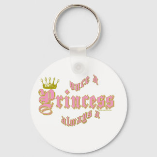ONCE A PRINCESS ALWAYS A PRINCESS KEY RING