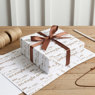 Once an Eagle, Always an Eagle. Brown and White Wrapping Paper Sheet