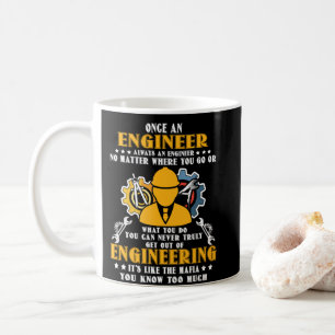 Once An Engineer Always An Engineer No Matter Coffee Mug