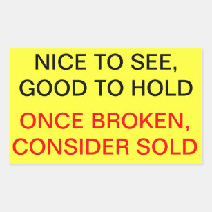 Once Broken, Consider sold Rectangular Sticker