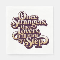 Once Strangers Lovers Step Quote 