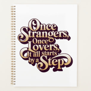 Once Strangers Lovers Step Quote Planner