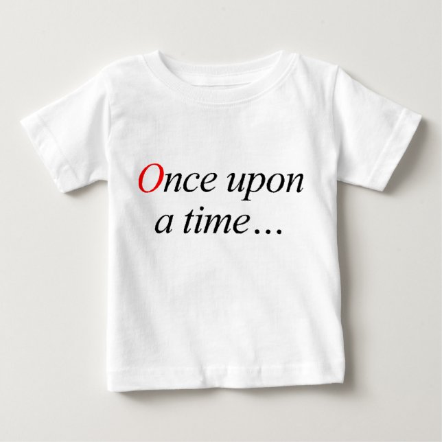 Once Upon a Time Baby T-Shirt (Front)