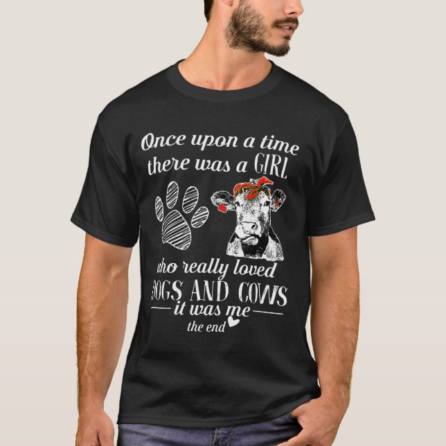 Once Upon A Time Dogs And Cows Lover T T-Shirt (Front)